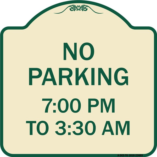 Signmission No Parking 7-00 Am to 3-30 Pm Heavy-Gauge Aluminum Architectural Sign, 18" x 18", TG-1818-23603 A-DES-TG-1818-23603 - main